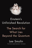 Einstein's Unfinished Revolution: The Search for
