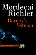Barney's Version: Penguin Modern Classics Edition