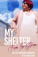 My Shelter From The Storms: Life As A Preachers Daughter