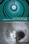 Geotechnical Aspects of Underground Construction in Soft Ground: Proceedings of the Tenth International Symposium on Geotechnical Aspects of Undergrou