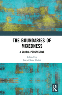 The Boundaries of Mixedness: A Global Perspective