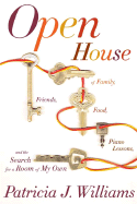 Open House: Of Family, Friends, Food, Piano Lesso