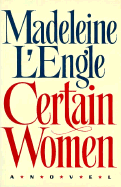Certain Women A Novel