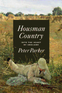 Housman Country - Into the Heart of England