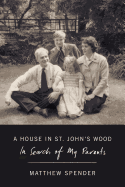A House in St John's Wood: In Search of My Parent