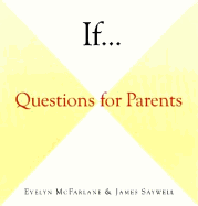 If . . .: Questions for Parents