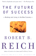 The Future of Success: Working and Living in the