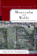 Montcalm and Wolfe: The Riveting Story of the Hero