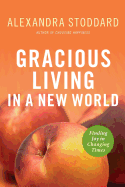 Gracious Living in a New World