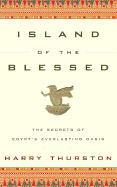 Island of the Blessed: The Secrets of Egypt's Eve
