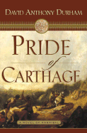 Pride Of Carthage : A Novel Of Hannibal