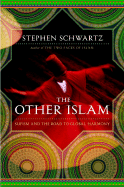 The Other Islam: Sufism and the Road to Global Har