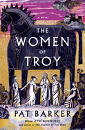 The Women of Troy: A Novel