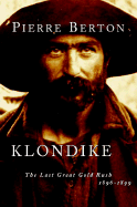 Klondike: The Last Great Gold Rush