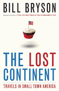 The Lost Continent : Travels in Small-Town America