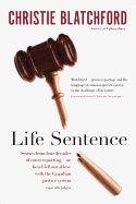 Life Sentence: Stories from Four Decades of Court