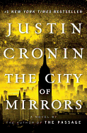 The City of Mirrors: A Novel (Book Three of The P