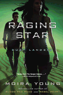 Raging Star (Dust Lands #3)