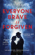 Everyone Brave Is Forgiven