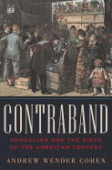 Contraband: Smuggling and the Birth of the America