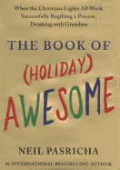 The Book of (Holiday) Awesome: When the Christmas