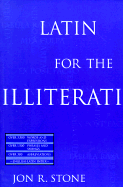 Latin for the Illiterati: Exorcizing the Ghosts