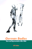 German Bodies: Race and Representation After Hitl