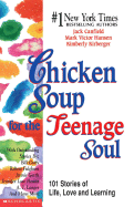 Chicken Soup for the Teenage Soul: 101 Stories