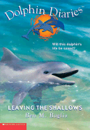 Leaving the Shallows (Dolphin Diaries #9)
