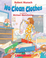 No Clean Clothes (Munsch)