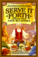 Serve It Forth: Cooking With Anne McCaffrey