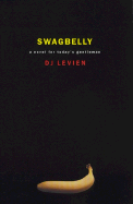 Swagbelly: A Pornographer's Tale