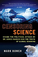 Censoring Science: Dr. James Hansen and the Truth