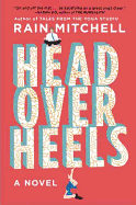 Head Over Heels: A Novel
