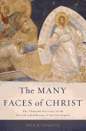 The Many Faces of Christ: The Thousand-Year Story