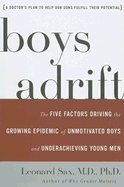 Boys Adrift: The Five Factors Driving the Growing