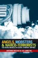 Angels, Mobsters & Narco-Terrorists: The Rising M