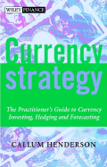 Currency Strategy: The Practitioner's Guide to Cu