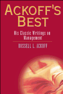 Ackoff's Best: His Classic Writings on Management