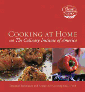 Cooking at Home: With the Culinary Institute of A
