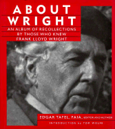 About Wright: An Album of Recollections by