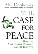The Case for Peace: How the Arab-Israeli Conflict