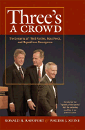 Three's a Crowd: The Dynamic of Third Parties, Ro