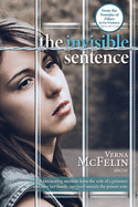 The Invisible Sentence: A fascinating memoir from the wife of a prisoner and how her family survived outside the prison wire