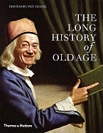The Long History of Old Age