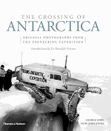 The Crossing of Antarctica: Original Photographs