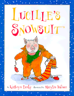 Lucille's Snowsuit (Lucille the Pig)