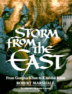 Storm from the East: From Genghis Khan to Khubila
