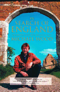 In Search of England: Journeys into the English P