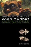 The Hunt for the Dawn Monkey: Unearthing the Orig